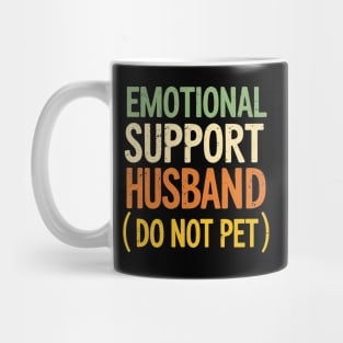 Emotional-Support-Husband-Do-Not-Pet Mug
